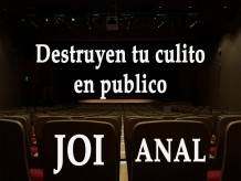 Spanish JOI. Destruyen tu culo en publico.