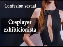 Confesión sexual, cosplayer exhibicionista. Audio en español.