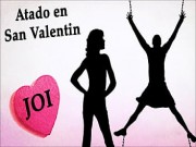 JOI especial, atado en San Valentin. Audio española.