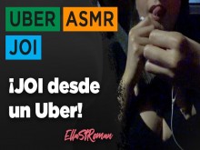 ASMR y JOI en español... ¡En un Uber!