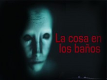 La COSA EN LOS BAÑOS (Terror REAL)